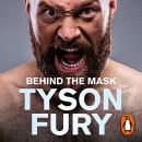 Behind the Mask by Tyson Fury