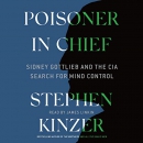 Poisoner in Chief by Stephen Kinzer
