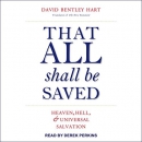 That All Shall Be Saved by David Bentley Hart