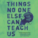 Things No One Else Can Teach Us by Humble the Poet