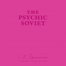 The Psychic Soviet by Ian F. Svenonius