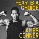 Fear Is a Choice by James Conner