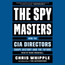 The Spymasters by Chris Whipple