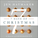 7 Days of Christmas: The Season of Generosity by Jen Hatmaker