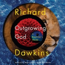 Outgrowing God: A Beginner's Guide by Richard Dawkins