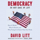 Democracy in One Book or Less by David Litt
