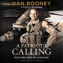 A Patriot's Calling: My Life as an F-16 Fighter Pilot by Dan Rooney