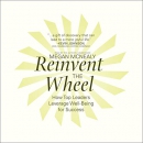 Reinvent the Wheel by Megan McNealy