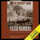 The Texas Rangers: A Century of Frontier Defense by Walter Prescott Webb