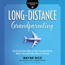 Long-Distance Grandparenting by Wayne Rice
