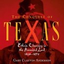 The Conquest of Texas by Gary Clayton Anderson