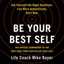 Be Your Best Self by Mike Bayer