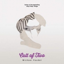 Cult of Two by Michael Faudet