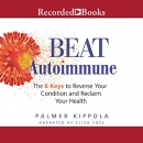 Beat Autoimmune by Palmer Kippola