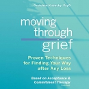 Moving Through Grief by Gretchen Kubacky