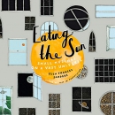 Eating the Sun: Small Musings on a Vast Universe by Ella Frances Sanders