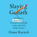 Slaying Goliath by Diane Ravitch