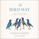 The Bird Way by Jennifer Ackerman