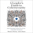 A Leader's Guide to Cybersecurity by Thomas J. Parenty