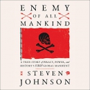 Enemy of All Mankind by Steven Johnson