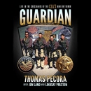 Guardian: Life in the Crosshairs of the CIA's War on Terror by Thomas Pecora