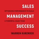 Sales Management Success by Warren Kurzrock