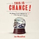 This Is Chance! by Jon Mooallem