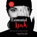 Existential Kink: Unmask Your Shadow and Embrace Your Power by Carolyn Elliott