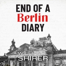 End of a Berlin Diary by William L. Shirer