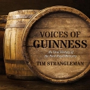Voices of Guinness by Tim Strangleman