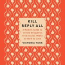 Kill Reply All by Victoria Turk