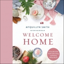 Welcome Home by Myquillyn Smith
