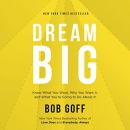 Dream Big by Bob Goff