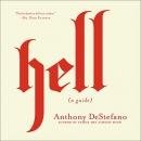 Hell: A Guide by Anthony DeStefano