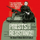 Priests de la Resistance! by Fergus Butler-Gallie