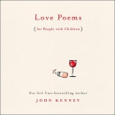 Love Poems for People with Children by John Kenney