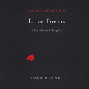 Love Poems for Married People by John Kenney