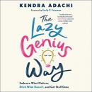 The Lazy Genius Way by Kendra Adachi