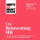 HBR's 10 Must Reads on Reinventing HR by Harvard Business Review