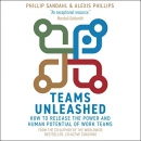 Teams Unleashed by Phillip Sandahl