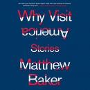 Why Visit America by Matthew Baker