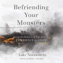 Befriending Your Monsters by Luke Norsworthy