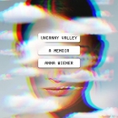 Uncanny Valley by Anna Wiener