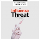 The Influenza Threat: Pandemic in the Making by Scientific American