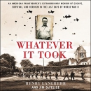 Whatever It Took by Henry Langrehr