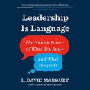 Leadership Is Language by L. David Marquet