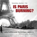 Is Paris Burning? by Larry Collins