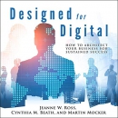 Designed for Digital by Jeanne W. Ross