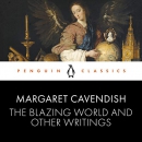 The Blazing World and Other Writings by Margaret Cavendish