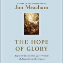 The Hope of Glory by Jon Meacham